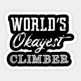 World's okayest climber Sticker